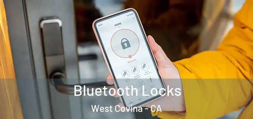  Bluetooth Locks West Covina - CA