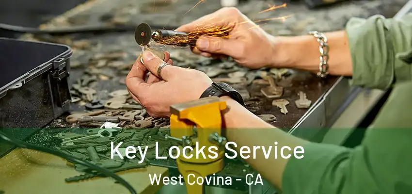  Key Locks Service West Covina - CA
