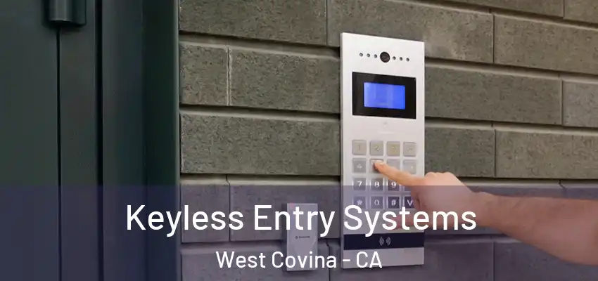 Keyless Entry Systems West Covina - CA